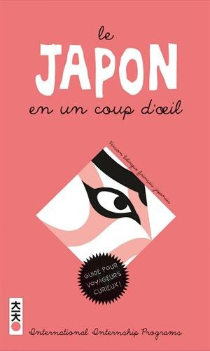 Le Japon en un coup d'oeil : comprendre le japon : dictionnaire illustré