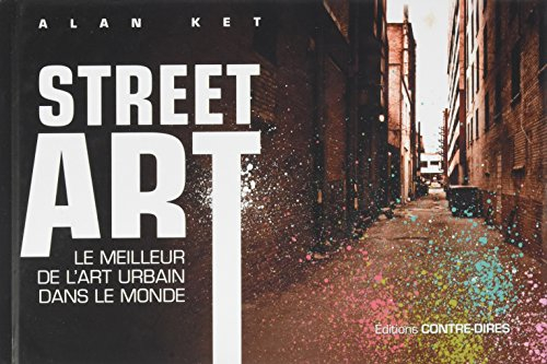Street art : le meilleur de l'art urbain dans le monde