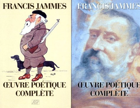 Francis Jammes, oeuvre poétique complète