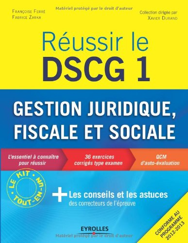 Réussir le DSCG 1 : gestion juridique, fiscale et sociale