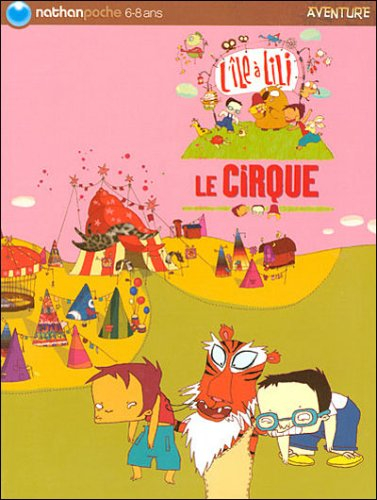 L'île à Lili. Vol. 4. Le cirque