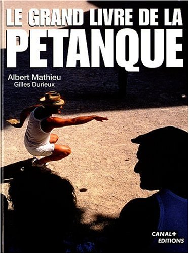 Le grand livre de la pétanque