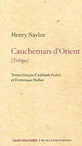 Cauchemars d'Orient : trilogie