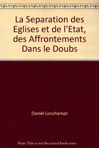 La séparation des églises et de l'Etat : les affrontements dans le Doubs