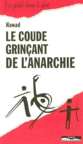 Le coude grinçant de l'anarchie