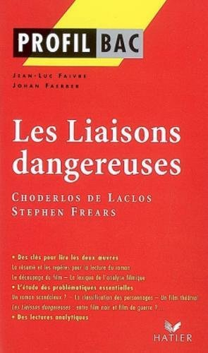 Les liaisons dangereuses, Choderlos de Laclos, Stephen Frears