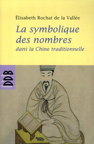 La symbolique des nombres dans la Chine traditionnelle