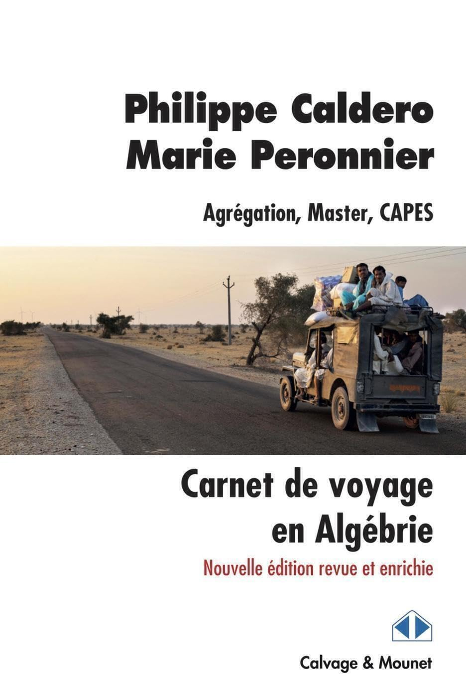 Carnet de voyage en Algébrie : agrégation, master, Capes