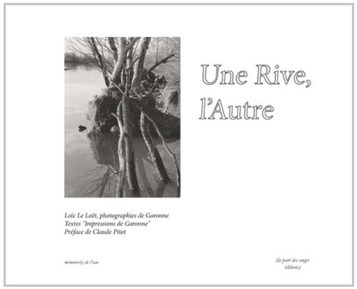 Une rive, l'autre