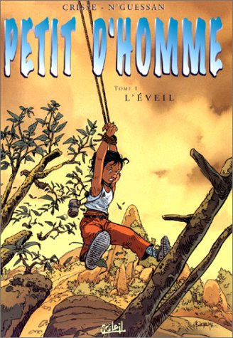 Petit d'homme. Vol. 1. L'éveil