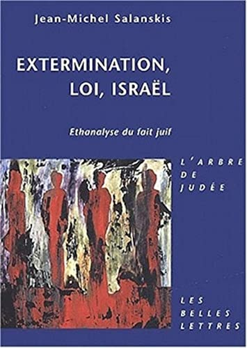 Dispersion, persécution, Israël : éthanalyse du fait juif