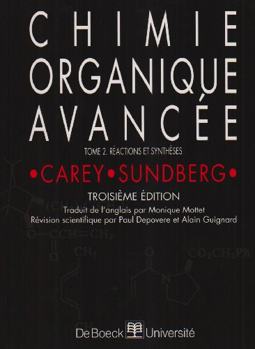 Chimie organique avancée. Vol. 2. Réactions et synthèses