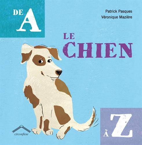 Le chien de A à Z