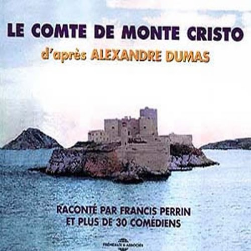 Le comte de Monte-Cristo : d'après Alexandre Dumas