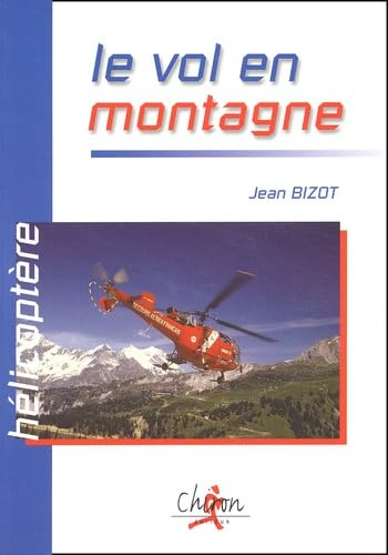 Hélicoptère : le vol en montagne