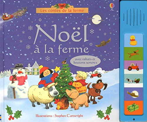 Noël à la ferme : avec rabats et boutons sonores