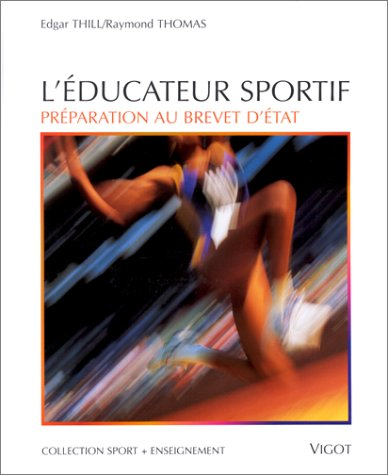 sport , enseignement : manuel de l'éducateur sportif : préparation au brevet d' etat