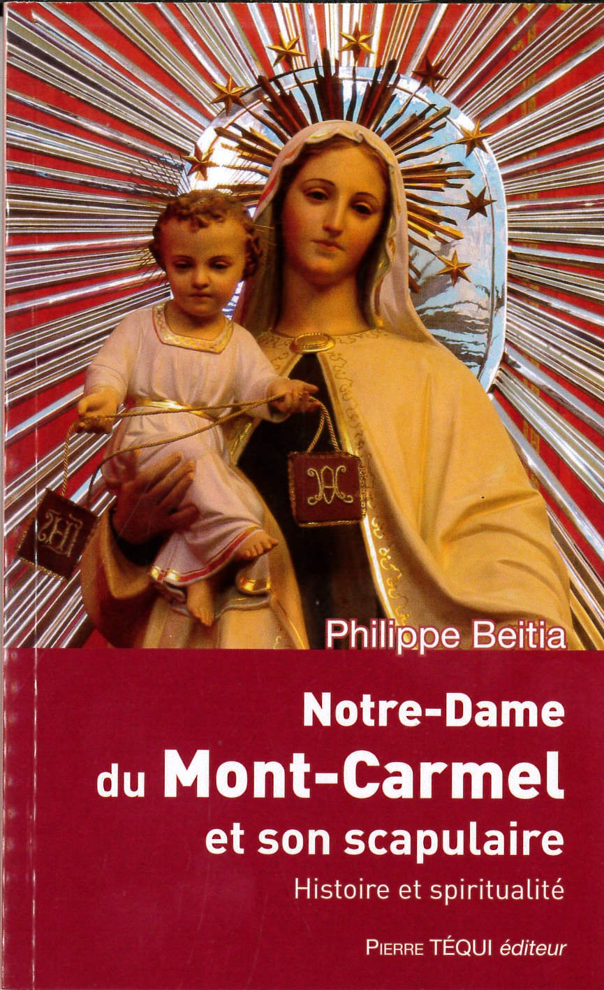 Notre-Dame du mont Carmel et son scapulaire : histoire et spiritualité