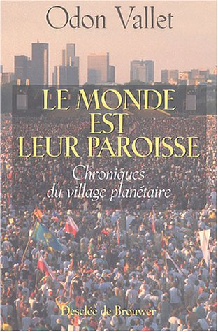 Le monde est leur paroisse : chroniques du village planétaire