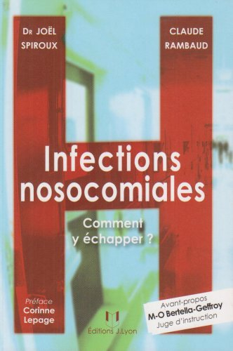Infections nosocomiales : comment y échapper ?