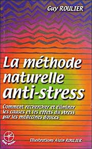 la méthode naturelle anti-stress