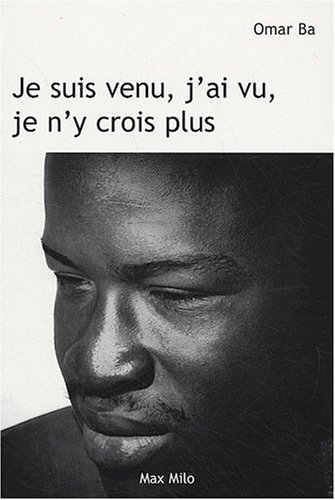 Je suis venu, j'ai vu, je n'y crois plus