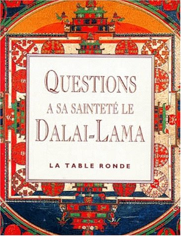 Questions à sa sainteté le Dalaï-lama