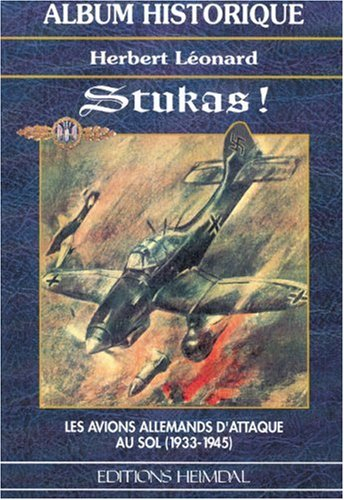 Les Stukas : les avions d'attaque au sol (1933-1945)