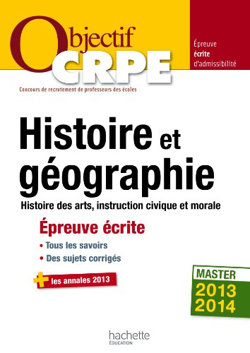 Histoire et géographie, histoire des arts, instruction civique et morale : épreuve écrite d'admissib