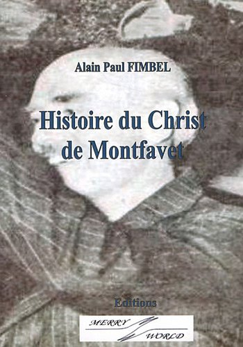 Histoire du Christ de Montfavet