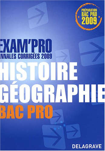 Histoire géographie bac pro : annales corrigées