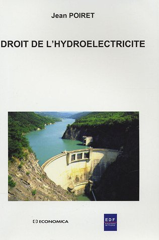 Droit de l'hydroélectricité. Vol. 2
