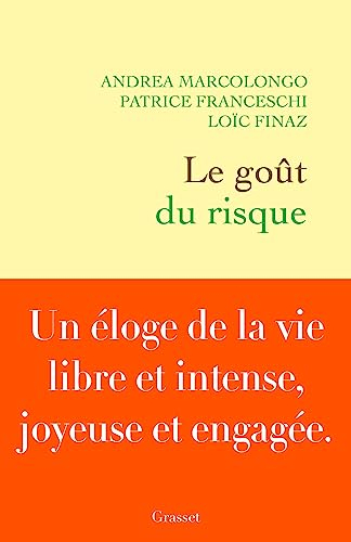 Le goût du risque