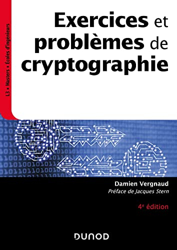 Exercices et problèmes de cryptographie : L3, masters, écoles d'ingénieurs