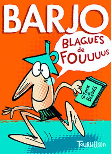 Barjo. Blagues de fous