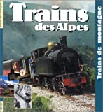 Trains des Alpes, trains de montagne