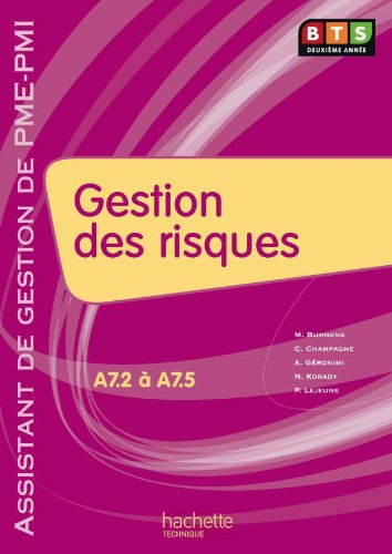 Gestion des risques, BTS assistant de gestion de PME-PMI 2e année, A7-2 à A7-5 : livre de l'élève