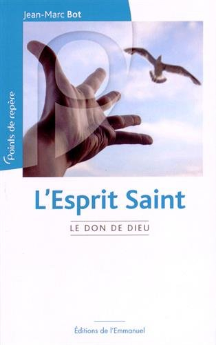 L'Esprit Saint : le don de Dieu