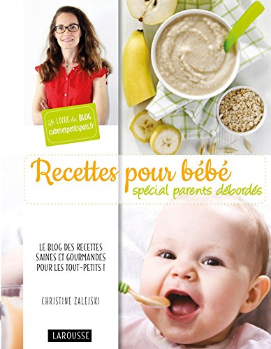 Recettes pour bébés : spécial parents débordés