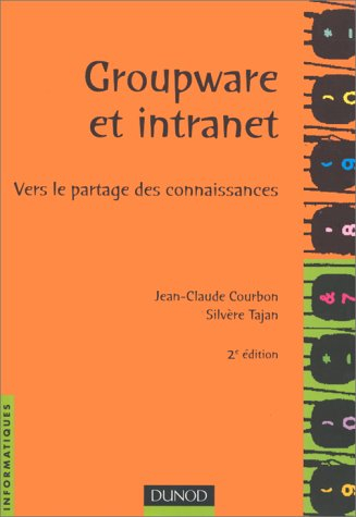 Groupware et intranet : vers le partage des connaissances