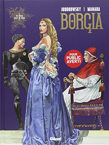 Borgia. Vol. 1. Du sang pour le pape
