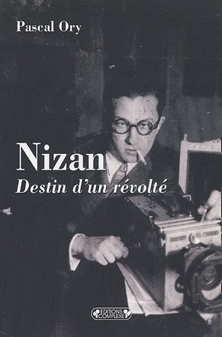 Paul Nizan : destin d'un révolté