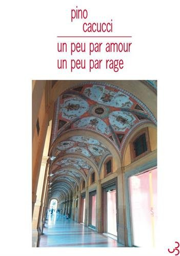 Un peu par amour, un peu par rage