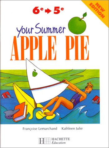 Your Summer Apple pie, de la 6e-5e