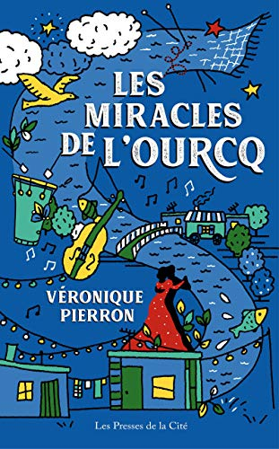 Les miracles de l'Ourcq