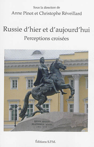 Russie d'hier et d'aujourd'hui : perceptions croisées