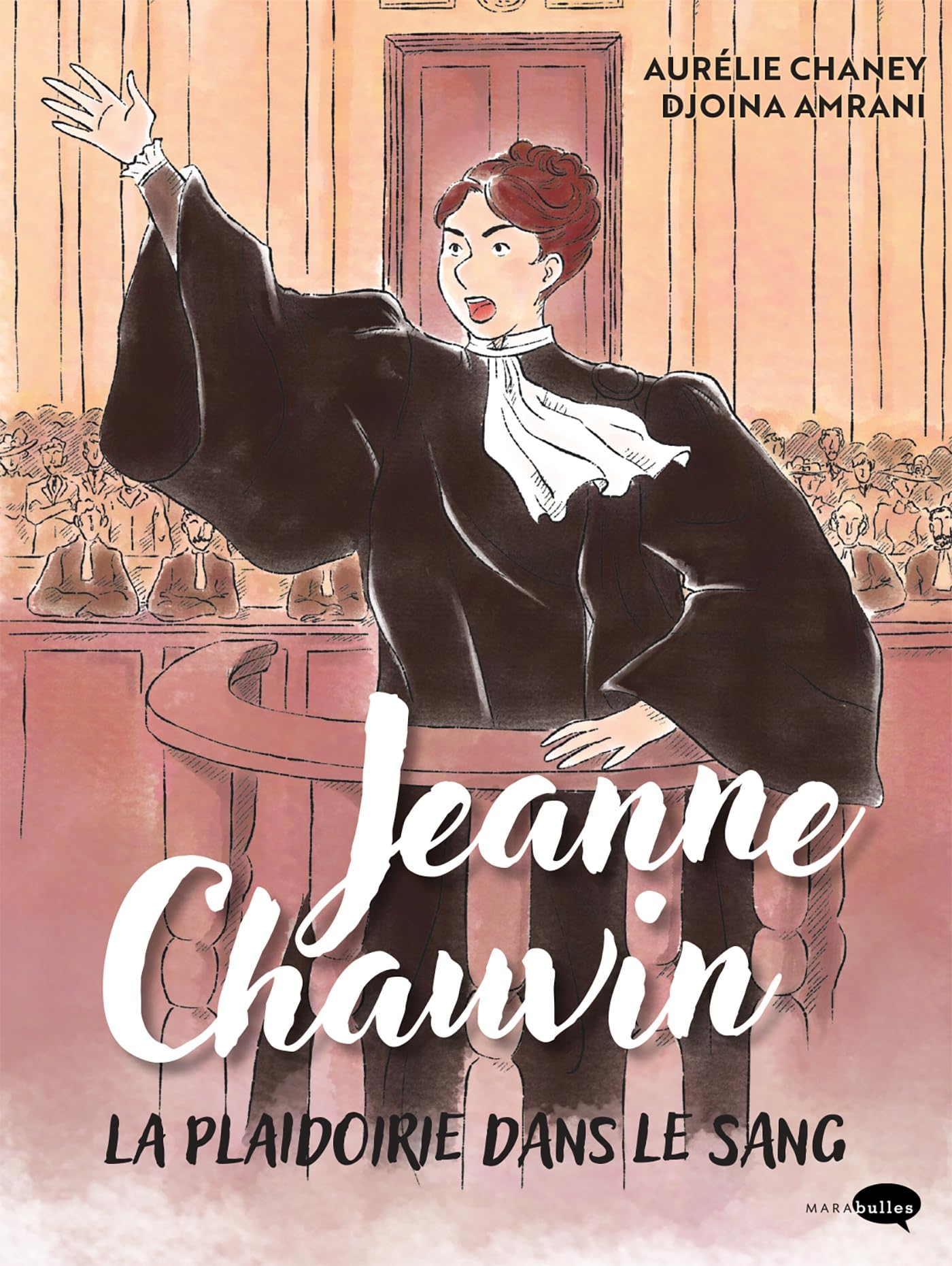 Jeanne Chauvin, la plaidoirie dans le sang