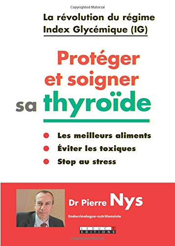 Protéger et soigner sa thyroïde : la révolution du régime index glycémique (IG)