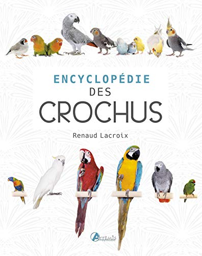 Encyclopédie des becs crochus