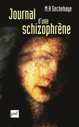 Journal d'une schizophrène : auto-observation d'une schizophrène pendant le traitement psychothérapi
